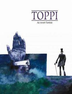 Toppi, au revoir l'artiste par Michel Jans