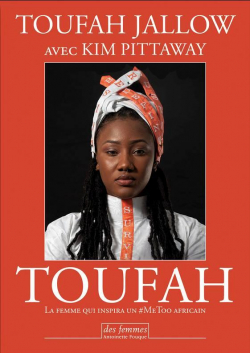 Toufah: La femme qui inspira un #MeToo africain par Toufah Jallow