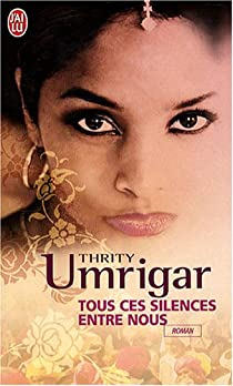 Tous ces silences entre nous par Thrity N. Umrigar