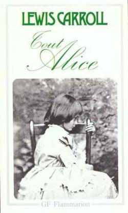 Tout Alice par Lewis Carroll