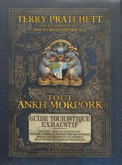 Tout Ankh-Morpork : Guide touristique exhaustif par Terry Pratchett