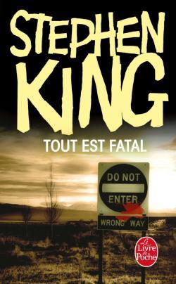 Tout est fatal par Stephen King