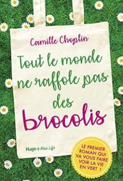 Tout le monde ne raffole pas des brocolis par Camille Choplin