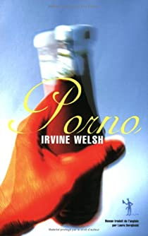 Porno par Irvine Welsh