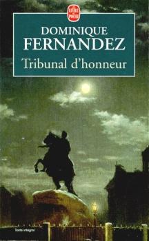 Tribunal d'honneur par Dominique Fernandez