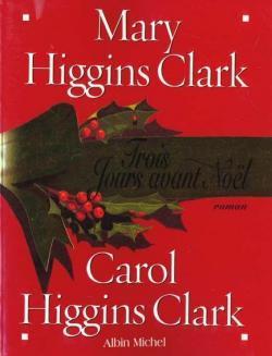 Trois Jours avant Nol par Mary Higgins Clark