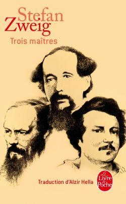 Trois Matres : Balzac, Dickens, Dostoevski par Stefan Zweig