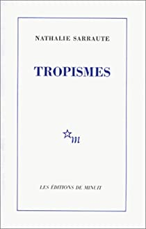 Tropismes par Nathalie Sarraute