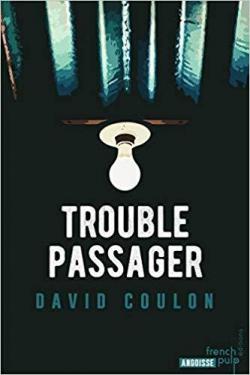 Trouble passager par David Coulon