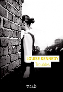 Troubles par Louise Kennedy