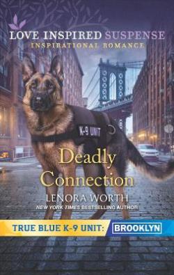 True Blue K-9 Unit: Brooklyn, tome 3 : Deadly Connection par Lenora Worth
