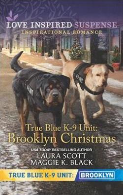 True Blue K-9 Unit- Brooklyn, tome 9 : Brooklyn Christmas par Laura Scott