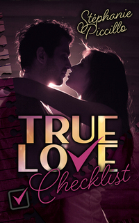 True Love Checklist par Stphanie Piccillo