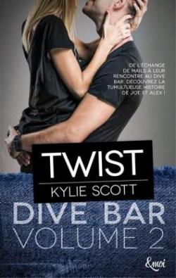 Dive bar, tome 2 : Twist par Kylie Scott