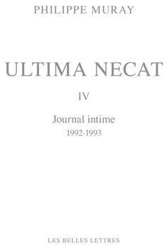 Ultima Necat, tome 4 : Journal intime par Philippe Muray