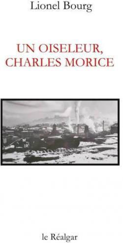 Un Oiseleur, Charles Morice par Lionel Bourg