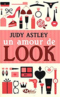 Un amour de look par Judy Astley