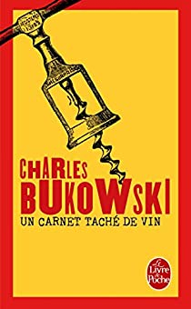 Un carnet tach de vin par Charles Bukowski