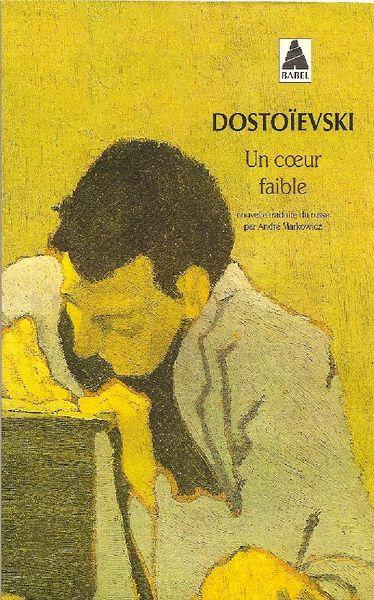 Un coeur faible par Dostoevski