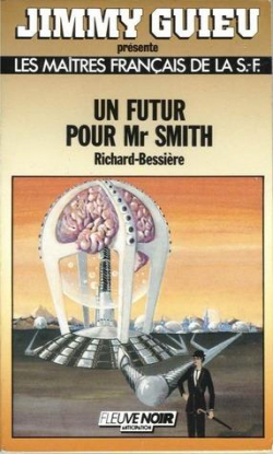 Un futur pour Mr Smith par Richard Bessire