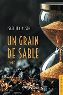 Un grain de sable par Isabelle Clauson