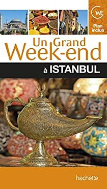 Un grand week-end  Istanbul par Astrid Lorber