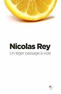 Un lger passage  vide par Nicolas Rey