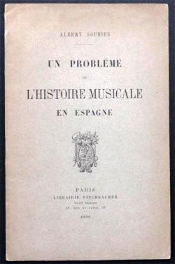 Un problme de l'histoire musicale en Espagne par Albert Soubies