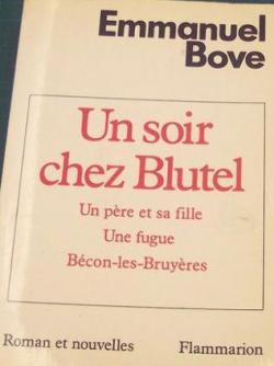 Un soir chez Blutel par Emmanuel Bove