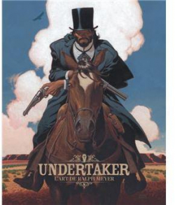 Undertaker : Artbook par Xavier Dorison