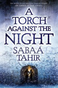 Une braise sous la cendre, tome 2 : Une flamme dans la nuit par Sabaa Tahir