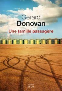 Une famille passagre par Gerard Donovan