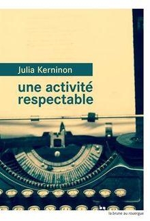 Une activit respectable par Julia Kerninon
