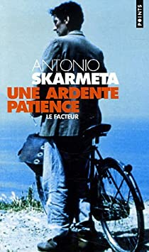 Une ardente patience par Antonio Skrmeta