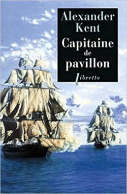Une aventure de Richard Bolitho, tome 12 : Capitaine de pavillon par Douglas Reeman