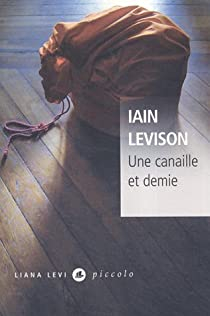 Une canaille et demie par Iain Levison