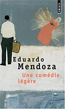 Une comdie lgre par Eduardo Mendoza