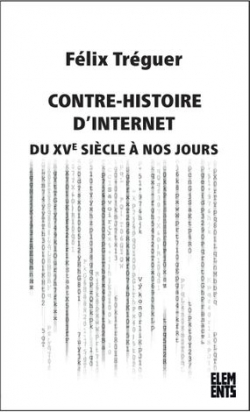 Une contre-histoire d'internet: Xv-xxi par Flix Trguer