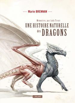 Mmoires de Lady Trent, tome 1 : Une histoire naturelle des dragons par Marie Brennan