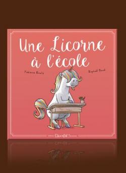 Une licorne  l'cole par Fabienne Rouli