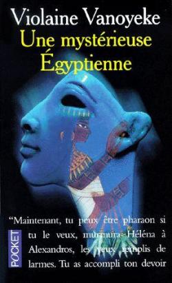 Une mystrieuse Egyptienne par Violaine Vanoyeke