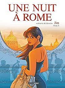 Une nuit  Rome, tome 3 par  Jim