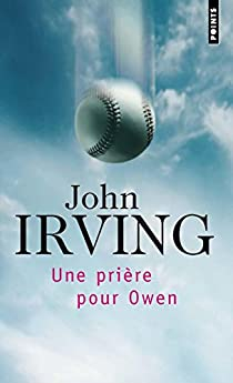 Une prire pour Owen par John Irving