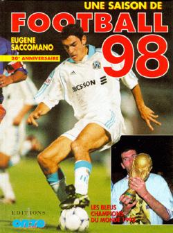 Une saison de football 98 par Eugne Saccomano