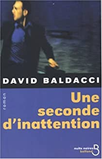 Une seconde d'inattention par David Baldacci