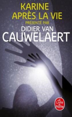 Une vie aprs la mort par Didier Van Cauwelaert
