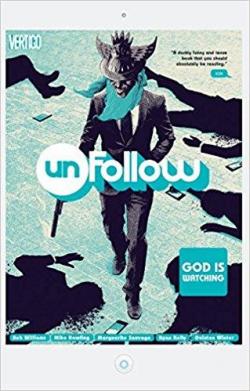 Unfollow, tome 2 : God is Watching par Rob Williams