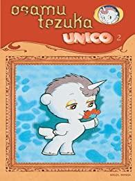 Unico, la petite licorne, tome 2 par Osamu Tezuka