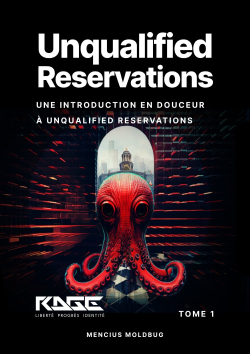 Unqualified Reservations, tome 1 - Une introduction en douceur par Mencius Moldbug