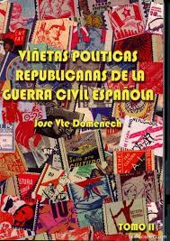 VIETAS POLTICAS REPUBLICANAS DE LA GUERRA CIVIL ESPAOLA par Jos Vicente Domnech